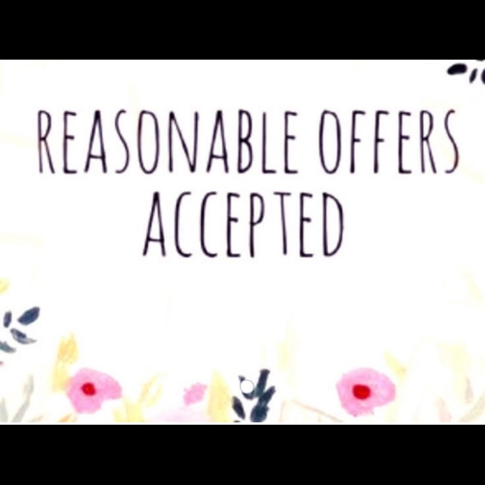 Make me an offer! I’ll accept reasonable offers!